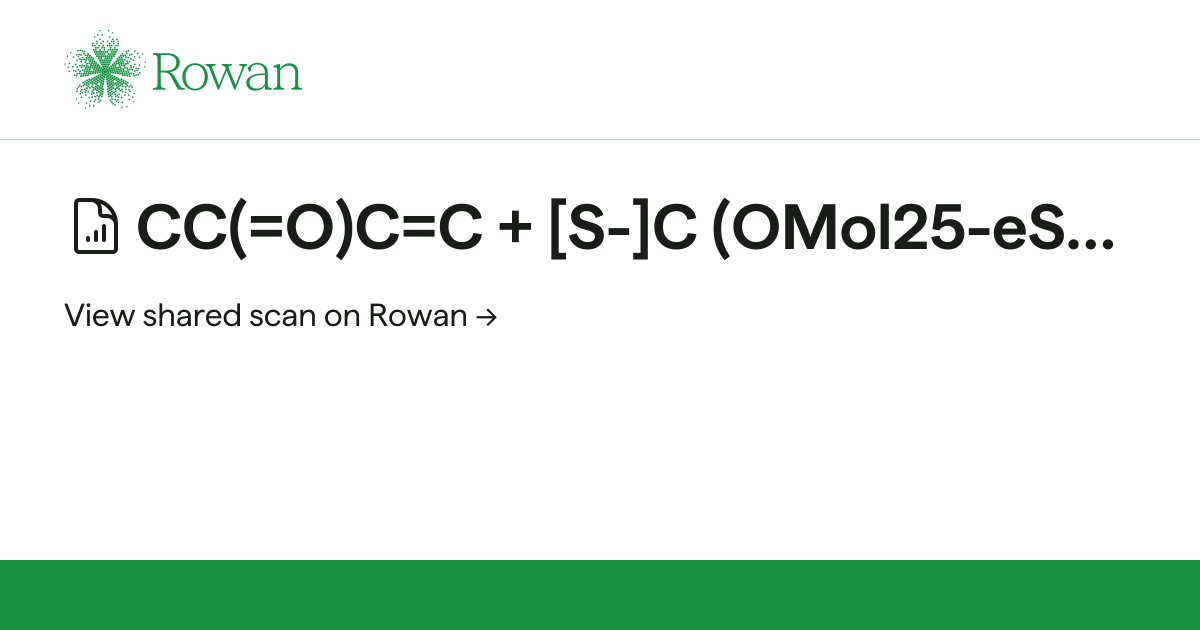 CC(=O)C=C + [S-]C (OMol25-eSEN) | Rowan Labs