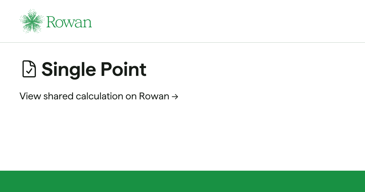 Single Point | Rowan Labs